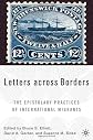 Letters across Borders: The Epistolary Practices of International Migrants