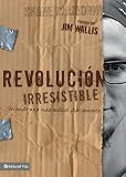 Irresistible Revolution (Spanish Edition)