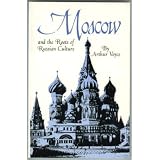 Moscow and the Roots of Russian Culture (Centers of Civilization)