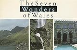 The seven wonders of Wales
