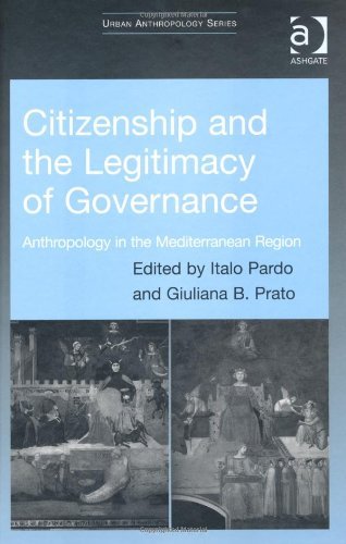 Citizenship and the Legitimacy of Governance (Urban Anthropology)