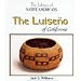 The Luiseno of California (Library of Native Americans)