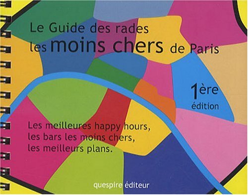 City Travel Guides Discounted  Livres : Le Guide des rades les moins chers de Paris