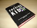 The cocaine kids : the inside story of a teenage drug ring