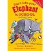Don't Take Your Elephant to School: All Kinds of Alphabet Poems