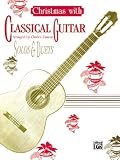Christmas With Classical Guitar Solos & Duets