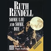 Some Lie and Some Die: An Inspector Wexford Mystery | Ruth Rendell