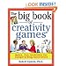 The Big Book of Creativity Games: Quick, Fun Acitivities for Jumpstarting Innovation