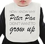 Now I Know Why Peter Pan Don't Want To Grow Up Slogan ネクタイを有する有機ビブ Medium