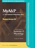 My A P and The Anatomy and Physiology Place: Student Access Kit for Fundamentals of Anatomy and Physiology
