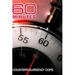 60 Minutes - Counterinsurgency Cops