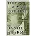 Today I Wrote Nothing: The Selected Writing of Daniil Kharms