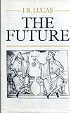 The future : an essay on God, temporality and truth