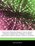 English Zoroastrians, including: Freddie Mercury, Yasmin Le Bon, Matthew Amroliwala, Neville Wadia
