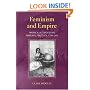 Feminism and Empire: Women Activists in Imperial Britain, 1790-1865