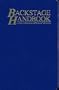 Backstage Handbook: An Illustrated Almanac of Technical Information