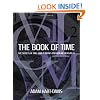 The Book of Time: The Secrets of Time, How it Works and How We Measure It