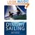 Dinghy Sailing: Start to Finish (Wiley Nautical)