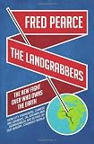 The landgrabbers : the new fight over who owns the earth