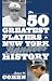 The 50 Greatest Players In New York Yankees History