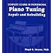 Complete Course in Professional Piano Tuning: Repair and Rebuilding
