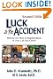 Luck is No Accident: Making the Most of Happenstance in Your Life and Career