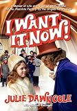 I Want it Now! A Memoir of Life on the Set of Willy Wonka and the Chocolate Factory