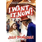 I Want it Now! A Memoir of Life on the Set of Willy Wonka and the Chocolate Factory