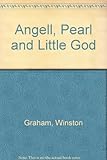 Angell, Pearl and Little God