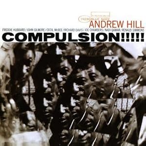 Compulsion by Andrew Hill (Audio CD - 2007) - Original recording remastered