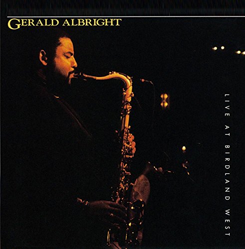 Gerald Albright - Live At Birdland West - Zortam Music