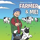 Farmer & me! : milking the cows