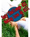 Sexy Challenge #21 (Making Love Up Hill)