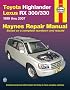 Toyota Highlander & Lexus RX 300/330 Automotive Repair Manual (Haynes Repair Manual)