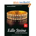Edle Steine: Faszination seit Jahrtausenden