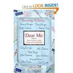 Dear Me: More Letters to My Sixteen Year Old Self