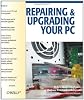 Repairing and Upgrading Your PC
