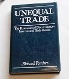 Unequal trade : the economics of discriminatory international trade policies
