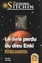 Le Livre Perdu du Dieu Enki - M�moires et proph�ties d'un dieu extraterrestre