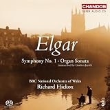 Elgar: Symphony No. 1; Organ Sonata [Hybrid SACD]