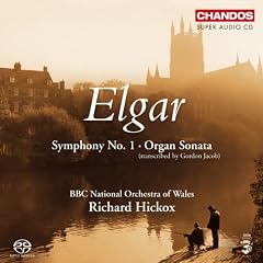 Elgar: Symphony No. 1; Organ Sonata [Hybrid SACD]