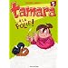 Tamara, Tome 5 : A la folie !