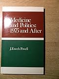 Medicine and politics : 1975 and after
