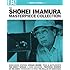 THE SHOHEI IMAMURA MASTERPIECE COLLECTION (Masters of Cinema) Dual Format (Blu-ray & DVD) Box Set