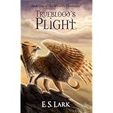 Trueblood's Plight (The Wynrith Chronicles: Book One)