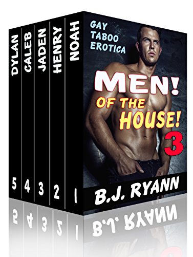 MEN of the House 3!: Ultimate Gay Taboo Erotica Collection