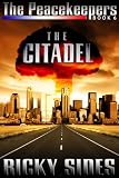 The Peacekeepers. The Citadel. Book 6.