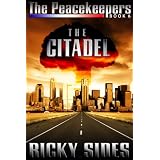 The Peacekeepers. The Citadel. Book 6.by Ricky Sides
