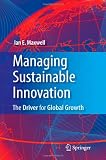 Managing Sustainable Innovation: The Driver for Global Growth