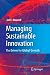 Managing Sustainable Innovation: The Driver for Global Growth